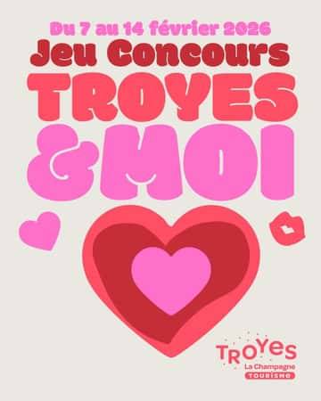 Jeu pour la Saint Valentin avec Troyes La Champagne Tourisme
