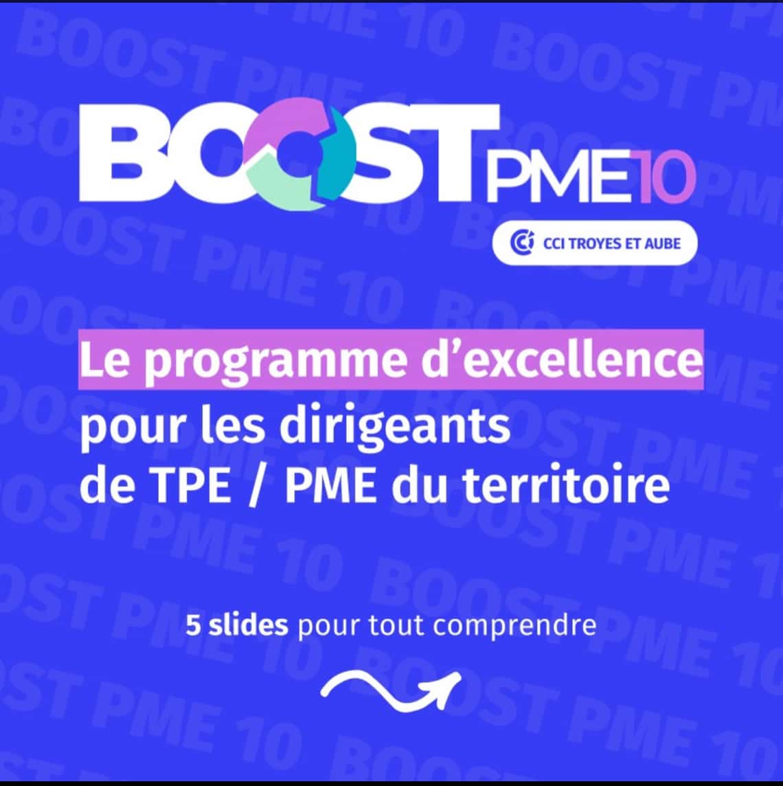 BOOST PME avec nos Aubassadeurs de la CCI de Troyes.