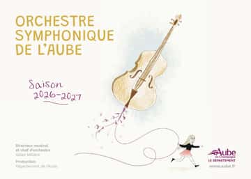 La nouvelle saison 2026/2027 de l'Orchestre Symphonique de l'Aube.