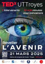 TEDX UTT 2025 : « Réveiller l’Avenir »