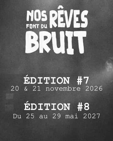 Nos rêves font du bruit reviennent !