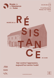 Ouverture du Musée de la Résistance de l'Aube le 03 Août