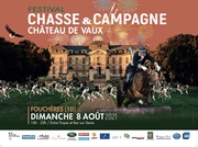 FESTIVAL CHASSE ET CAMPAGNE au Château de Vaux.