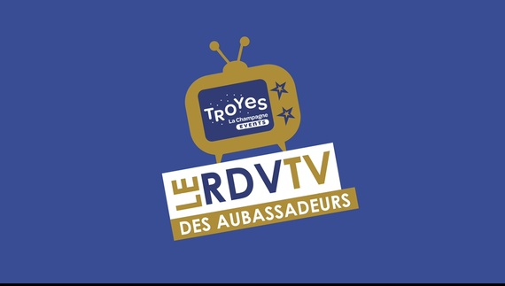 Le RDV TV des AUBASSADEURS 