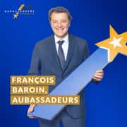 François Baroin est notre premier Aubassadeurs du jour 2025