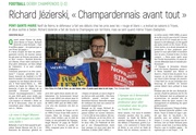 Richard Jézierski, Champardennais avant tout.