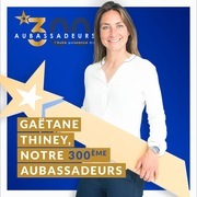 Gaëtane Thiney, 300ème Aubassadeurs.