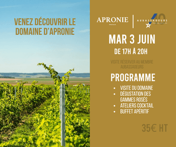 Visite et dégustation chez nos Aubassadeurs du Domaine d'Apronie