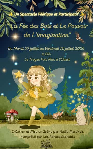 La fée des bois et le pouvoir de l'imagination au Troyes Fois Plus à l'Ouest.