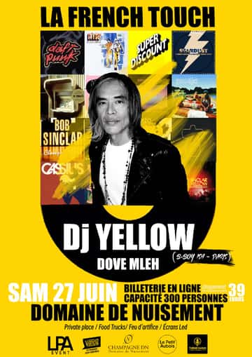 DJ Yellow & Dove MLEH au Domaine de Nuisement le 27 juin