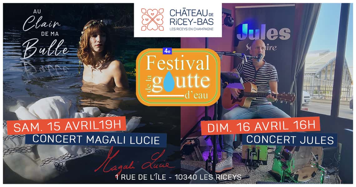 Festival de la Goutte d'eau au Château de Riceys-Bas.