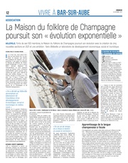 La Maison du folklore de Champagne poursuit son évolution exponentielle.