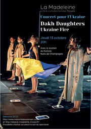 DAKH DAUGHTERS – UKRAINE FIRE