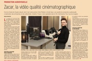 Zacar, la vidéo qualité cinémathographique.