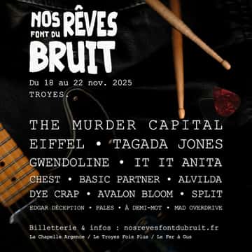 Nos rêves font du bruit ème édition du 18 au 22 novembre.