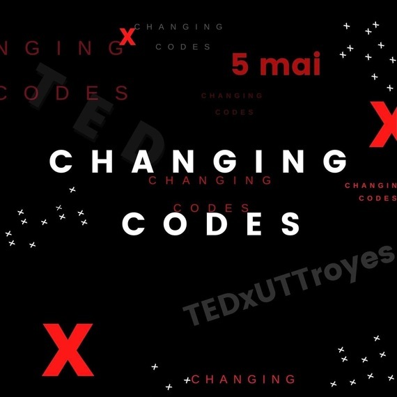 TEDX UTT 2021 : Changing codes