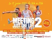 2ème édition du Meeting Just One Life Troyes La Champagne