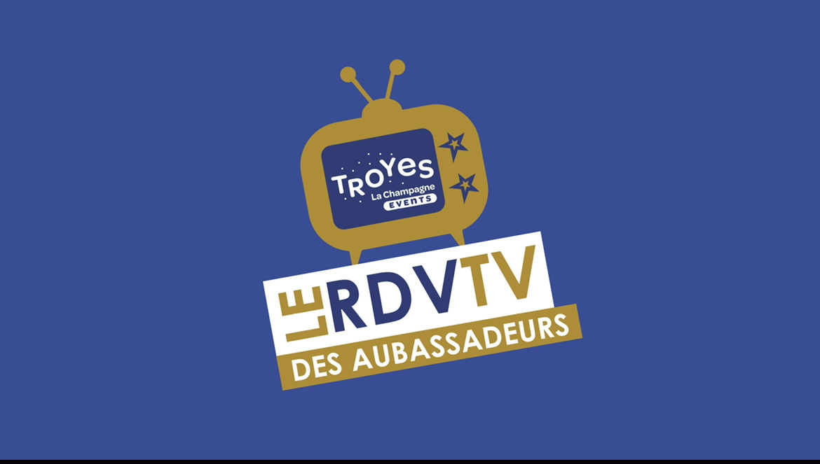 Le RDV TV des AUBASSADEURS