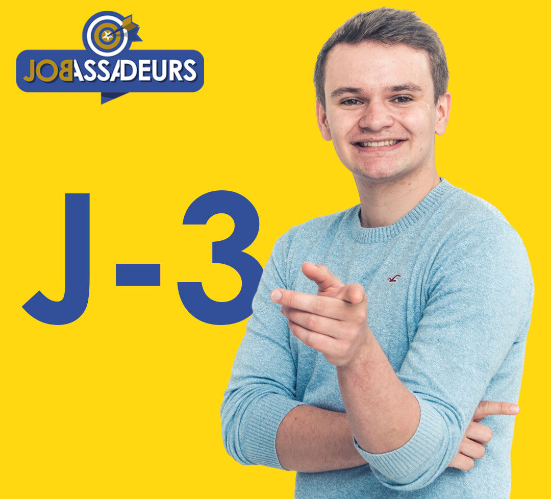 JOBASSADEURS J-3